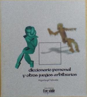 Diccionario personal y otros juegos arbitrarios